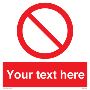 Custom prohibition sign